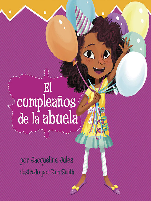 Title details for El cumpleaños de la abuela by Jacqueline Jules - Available